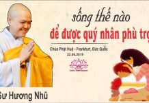 Sống thế nào để được quý nhân phù trợ – Thích Nữ Hương Nhũ song the nao de duoc quy nhan ph