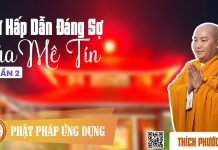 Sự Hấp Dẫn Đáng Sợ Của Mê Tín Phần 2 (KT55) – Thích Phước Tiến su hap dan dang so cua me tin ph