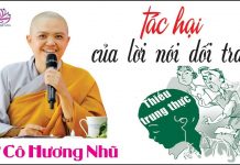 Tác Hại Của Lời Nói Dối Trá – Thích Nữ Hương Nhũ tac hai cua loi noi doi tra thic