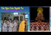 Tài Sản Của Người Tu – Thích Giác Hóa tai san cua nguoi tu thich giac