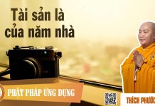 Tài Sản Là Của Năm Nhà – Thích Phước Tiến tai san la cua nam nha thich phu