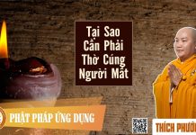 Tại Sao Cần Phải Thờ Cúng Người Mất (Why Do We Have To Worship The Deceased) – Thích Phước Tiến tai sao can phai tho cung nguoi