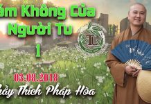 Tám Không Của Người Tu Phần 1 – Thích Pháp Hòa tam khong cua nguoi tu phan 1 th