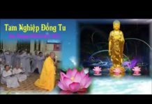 Tam Nghiệp Đồng Tu – Thích Giác Hóa tam nghiep dong tu thich giac ho