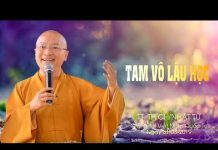 Tam vô lậu học – Thích Nhật Từ tam vo lau hoc thich nhat tu