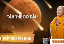 Tận Thế Do Đâu (KT18) – Thích Phước Tiến tan the do dau kt18 thich phuoc
