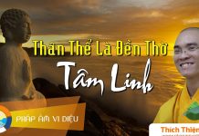 Thân Thể Là Đền Thờ Tâm Linh – Thích Thiện Tuệ than the la den tho tam linh thi