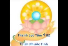 Thanh Lọc Tâm Ý Phần 2 – Thích Phước Tịnh thanh loc tam y phan 2 thich phu