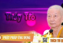 Thầy Trò – Thích Trí Quảng thay tro thich tri quang