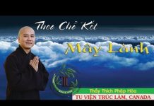 Theo Chỗ Kết Mây Lành – Thích Pháp Hòa theo cho ket may lanh thich phap