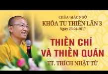 Thiền Chỉ Và Thiền Quán – Thích Nhật Từ thien chi va thien quan thich nh