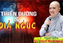 Thiên Đường Và Địa Ngục – Thích Nữ Hương Nhũ thien duong va dia nguc thich nu