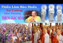 Thiền Lâm Bảo Huấn Tự Cường – Thích Giác Hóa thien lam bao huan tu cuong thic