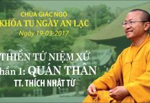 Thiền Tứ Niệm Xứ – Quán Thân – Thích Nhật Từ thien tu niem xu quan than thich
