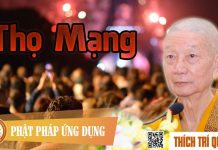 Thọ Mạng – Thích Trí Quảng tho mang thich tri quang