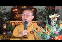 Thờ Phật, Lạy Phật, Học Phật Và Tu Phật – Thích Nhật Từ tho phat lay phat hoc phat va tu
