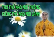 Thờ Thế Nào Mới Thiêng – Kiêng Thế Nào Mới Lành – Thích Thiện Tuệ tho the nao moi thieng kieng the