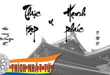 Thực tập và hạnh phúc – Thích Nhật Từ thuc tap va hanh phuc thich nhat