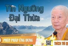 Tín Ngưỡng Đại Thừa – Thích Trí Quảng tin nguong dai thua thich tri qu