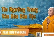 Tín Ngưỡng Trong Văn Hóa Dân Tộc (KT33) – Thích Phước Tiến tin nguong trong van hoa dan toc