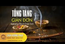 Tống Táng Giản Đơn – Thích Chân Tính tong tang gian don thich chan ti