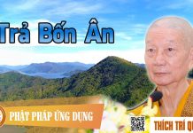 Trả Bốn Ân – Thích Trí Quảng tra bon an thich tri quang