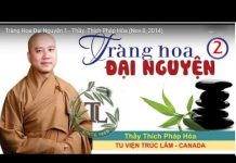 Tràng Hoa Đại Nguyện 2 – Thích Pháp Hòa trang hoa dai nguyen 2 thich pha