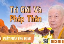 Trì Giới Và Pháp Thân – Thích Trí Quảng tri gioi va phap than thich tri