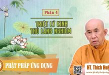 Triết Lý Thủ Lăng Nghiêm Phần 4 – Thích Huệ Đăng triet ly thu lang nghiem phan 4