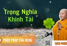 Trọng Nghĩa Khinh Tài – Thích Phước Tiến trong nghia khinh tai thich phuo