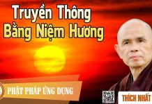 Truyền Thông Bằng Niệm Hương – Thích Nhất Hạnh truyen thong bang niem huong thi