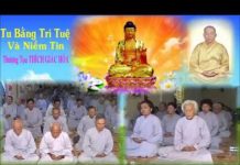 Tu Bằng Trí Tuệ Và Niềm Tin – Thích Giác Hóa tu bang tri tue va niem tin thic