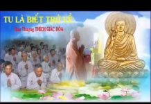 Tu Là Biết Trở Về – Thích Giác Hóa tu la biet tro ve thich giac hoa