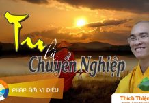 Tu Là Chuyển Nghiệp – Thích Thiện Tuệ tu la chuyen nghiep thich thien