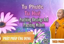 Tu Phước Và Tu Huệ English Subtitle – Thích Phước Tiến tu phuoc va tu hue english subti
