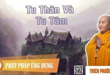 Tu Thân Và Tu Tâm – Thích Phước Tiến tu than va tu tam thich phuoc ti