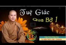 Tuệ Giác Qua Bờ 1 – Thích Pháp Hòa tue giac qua bo 1 thich phap hoa