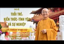 Tuổi Trẻ: Kiến Thức – Tình Yêu Và Sự Nghiệp – Thích Nhật Từ tuoi tre kien thuc tinh yeu va s