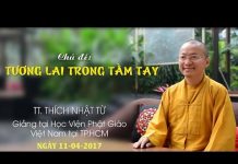 Tương Lai Trong Tầm Tay – Thích Nhật Từ tuong lai trong tam tay thich nh