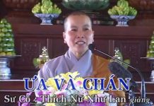 Ưa Và Chán – Thích Nữ Như Lan ua va chan thich nu nhu lan