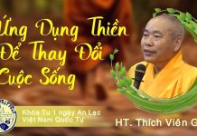 Ứng dụng Thiền để thay đổi cuộc sống – Thích Viên Giác ung dung thien de thay doi cuoc