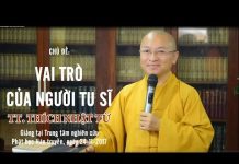 Vai Trò Của Người Tu Sĩ – Thích Nhật Từ vai tro cua nguoi tu si thich nh