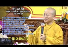 Vấn Đáp: Các Tình Huống Chia Sẻ Phật Pháp, Góc Nhìn Đúng Về Đổ Nghiệp – Thích Nhật Từ van dap cac tinh huong chia se p