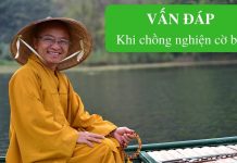 Vấn đáp: Chồng cờ bạc – Thích Nhật Từ van dap chong co bac thich nhat