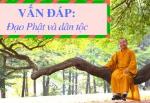 Vấn đáp: Đạo Phật và dân tộc – Thích Nhật Từ van dap dao phat va dan toc thic