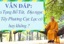 Vấn đáp: Địa Tạng Bồ Tát, Địa ngục và Tây Phương Cực Lạc có hay không? – Thích Nhật Từ van dap dia tang bo tat dia nguc