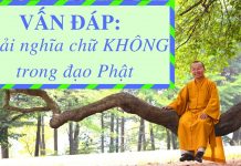 Vấn đáp: Giải nghĩa chữ KHÔNG trong đạo Phật – Thích Nhật Từ van dap giai nghia chu khong tro