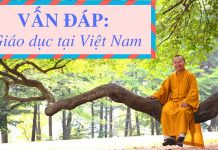 Vấn đáp: Giáo dục tại Việt Nam – Thích Nhật Từ van dap giao duc tai viet nam th