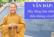 Vấn đáp: Hãy đừng làm những điều không có ích – Thích Nhật Từ van dap hay dung lam nhung dieu