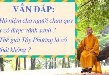 Vấn đáp: Hộ niệm người đang hấp hối chưa từng quy y, thế giới Tây phương cực lạc – Thích Nhật Từ van dap ho niem nguoi dang hap h